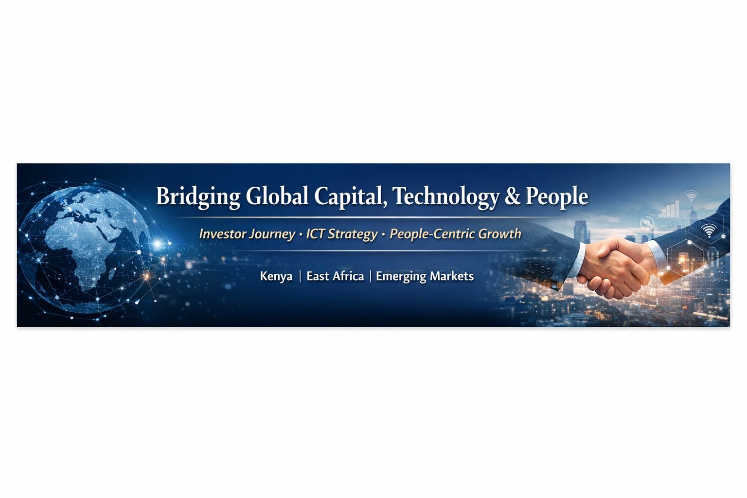 Bridging Global Capital, Technology & People